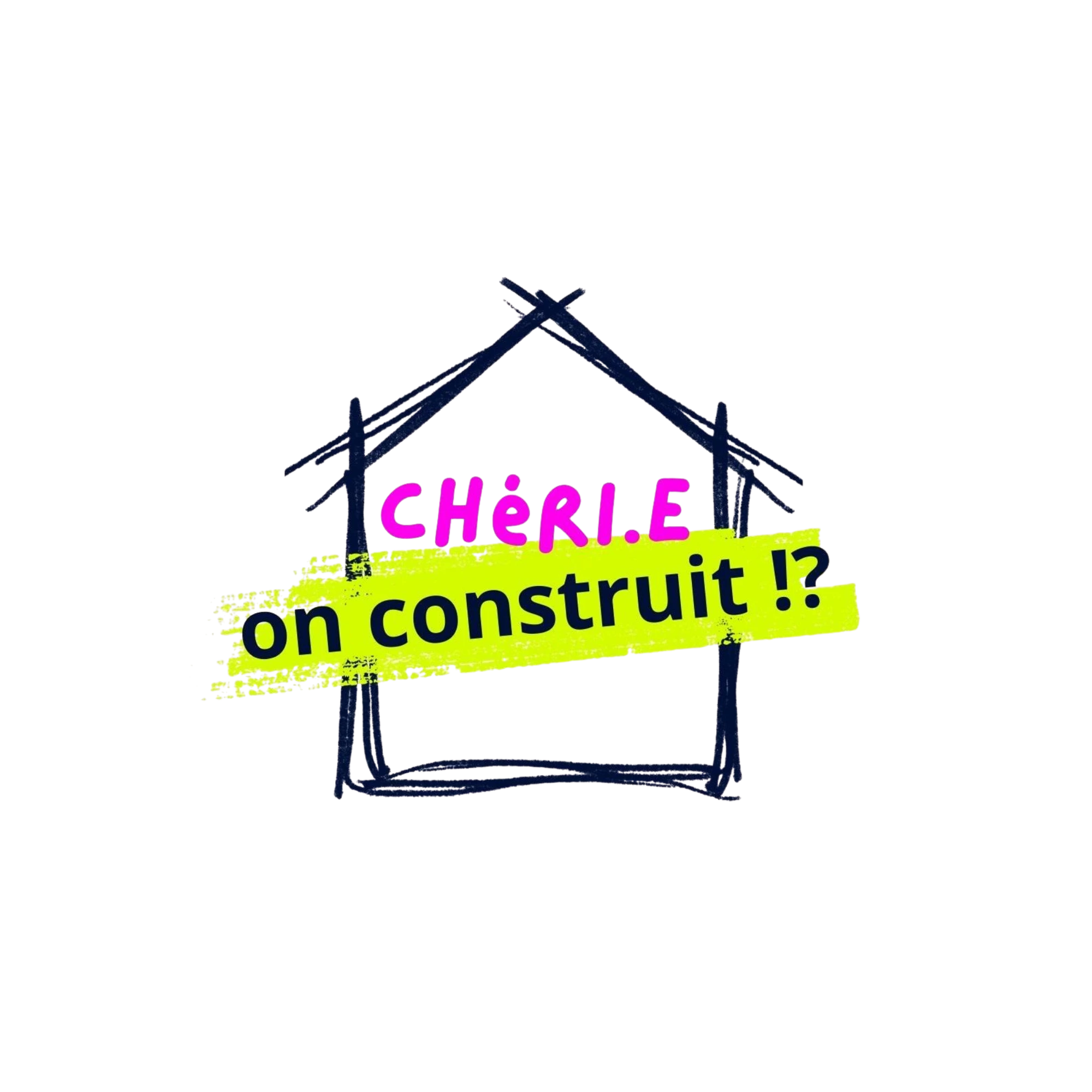 Chérie on construit